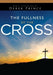 Fullness Of The Cross - Volume 4 CD