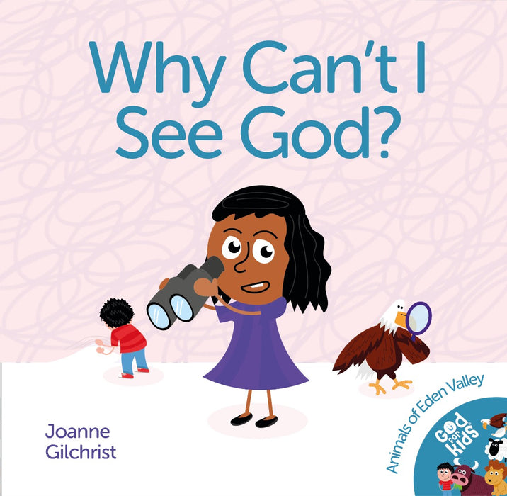 Why Can't I See God