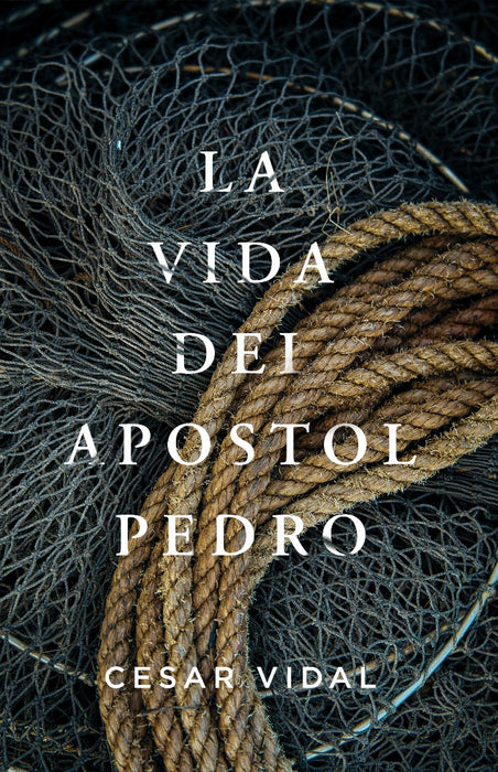 La vida del Apóstol Pedro (Peter the Galilean)