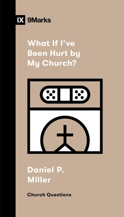 What If I've Been Hurt By My Church?