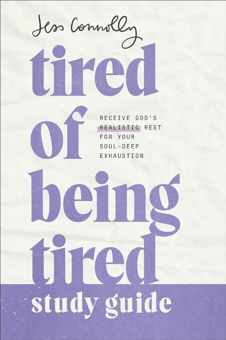 Tired Of Being Tired Study Guide