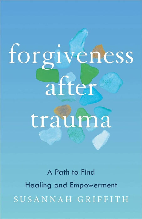 Forgiveness After Trauma