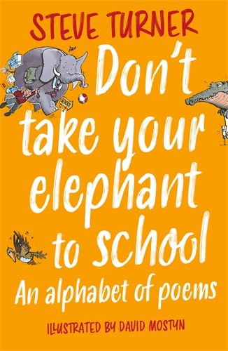 Don't Take Your Elephant To School
