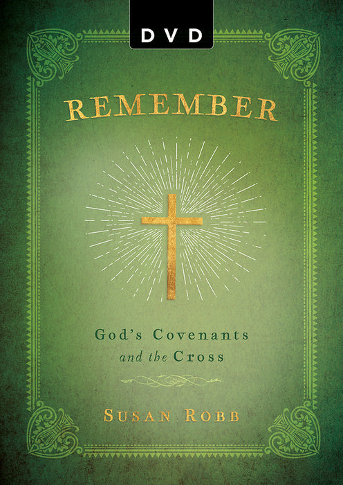 Remember: God's Covenants And The Cross - DVD