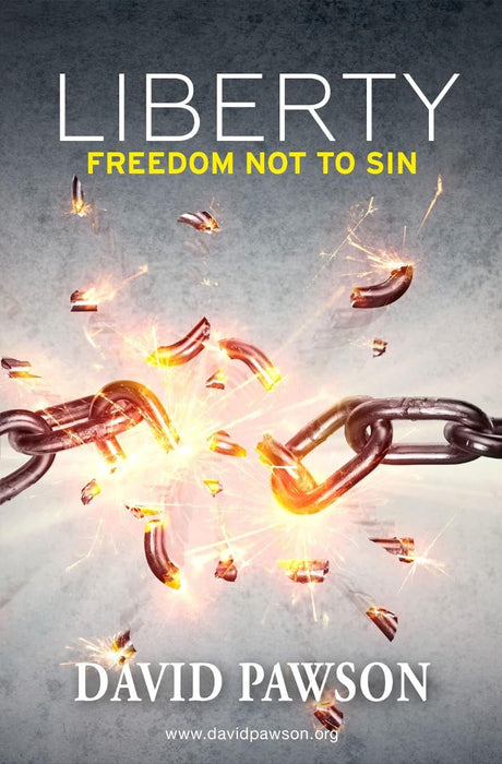 Liberty: Freedom Not To Sin