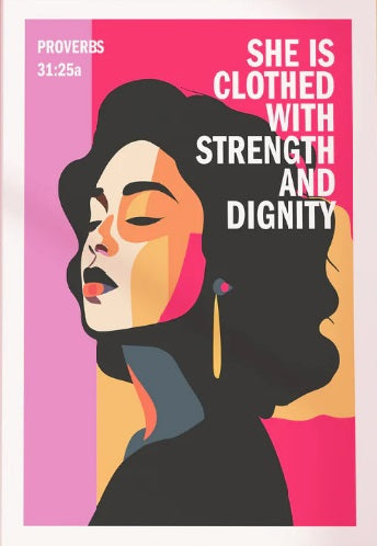 She Is Clothed With Strength And Dignity - Proverbs 31 - A3