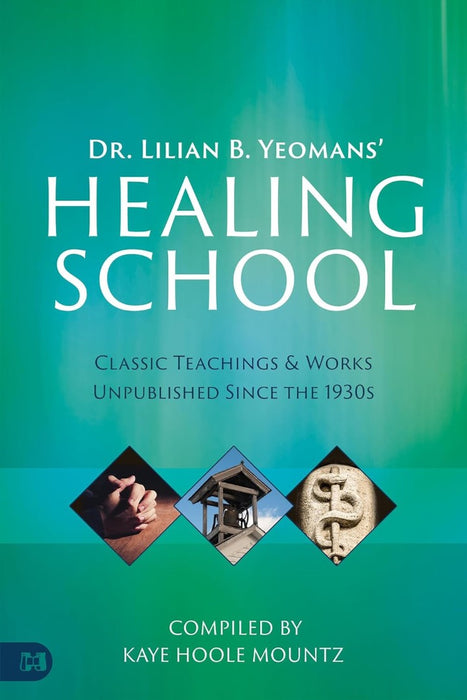 Dr Lilian B. Yeomans' Healing School