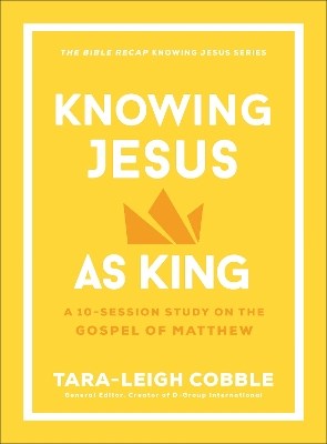 Knowing Jesus As King