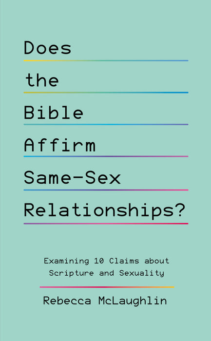 Does The Bible Affirm Same-Sex Relationships?