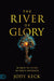 The River of Glory