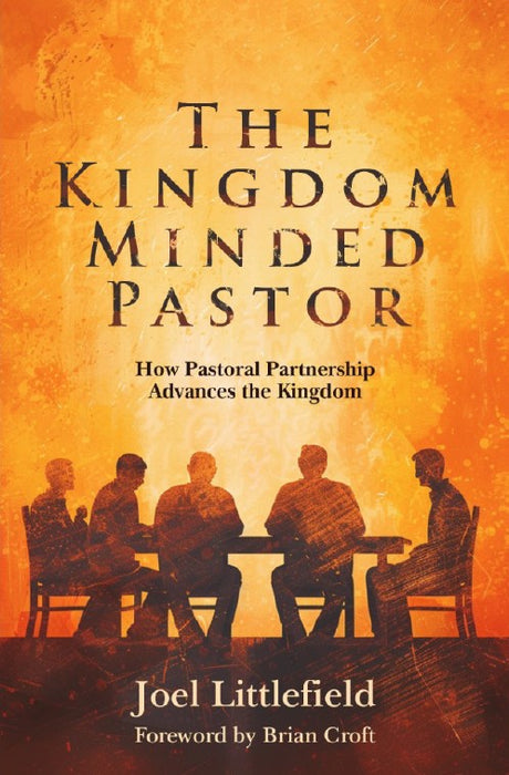 The Kingdom–Minded Pastor