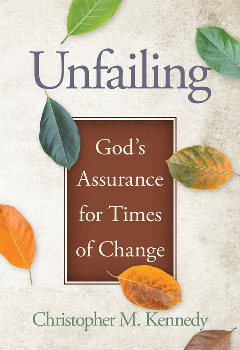 Unfailing: God's Assurance For Times Of Change