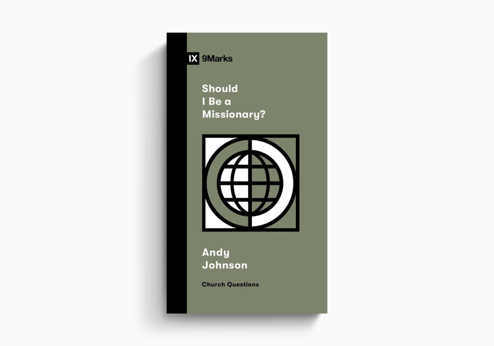 Should I Be A Missionary?