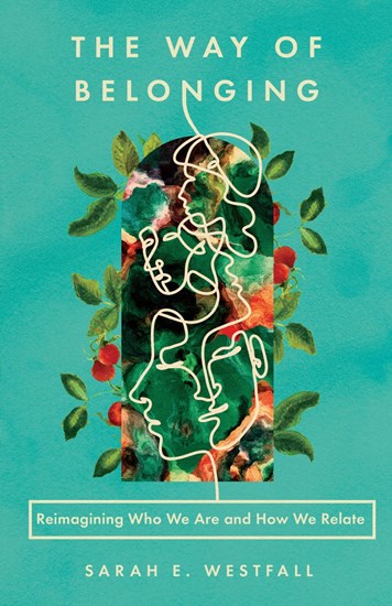 The Way of Belonging