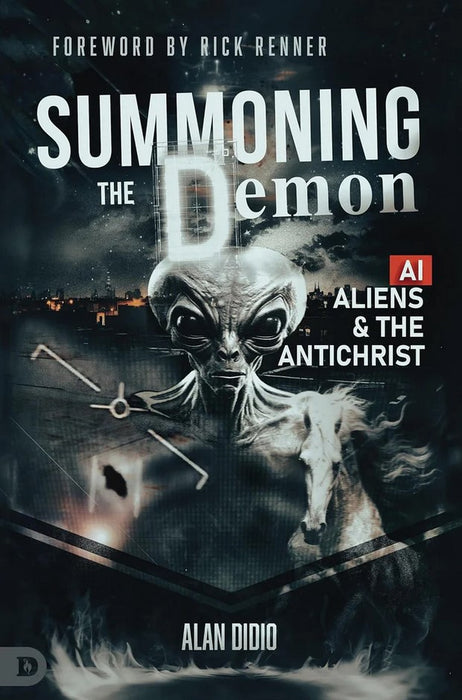 Summoning the Demon: A.I., Aliens, and the Antichrist
