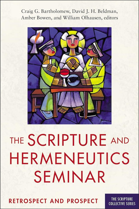 Scripture and Hermeneutics Seminar, 25th Anniversary