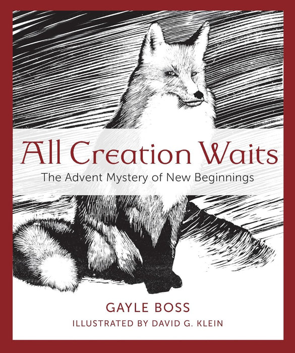 All Creation Waits: The Advent Mystery Of New Beginnings
