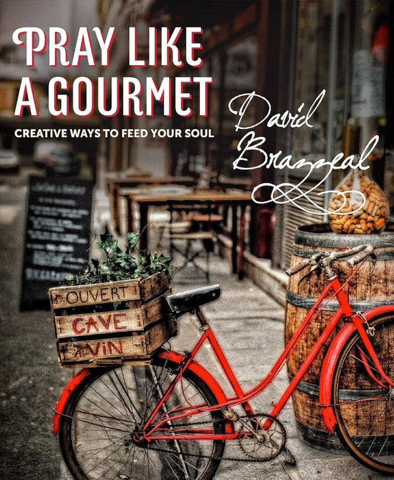 Pray Like a Gourmet