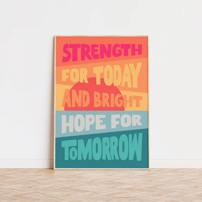 Strength For Today A4 Poster