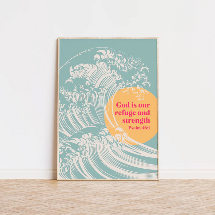 God Is Our Refuge And Strength A4 Poster