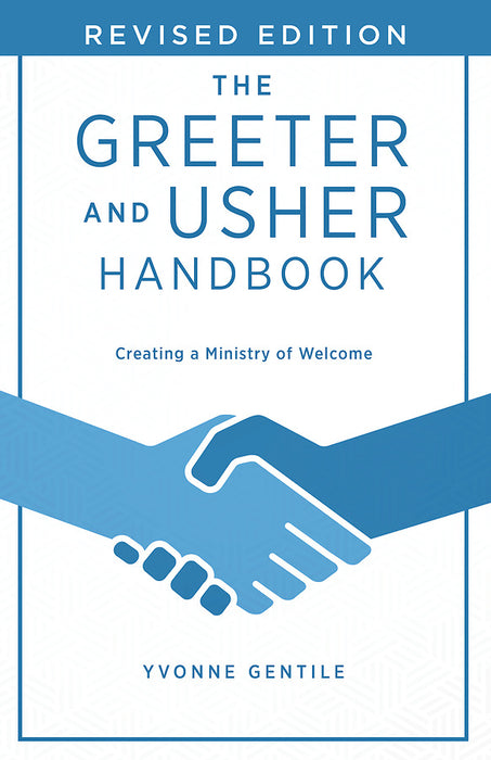The Greeter and Usher Handbook Revised Edition