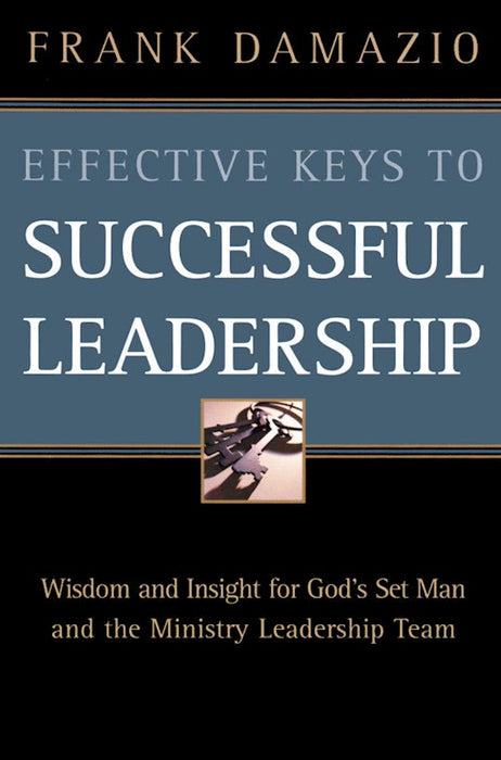 Effective Keys to Successful Leadership