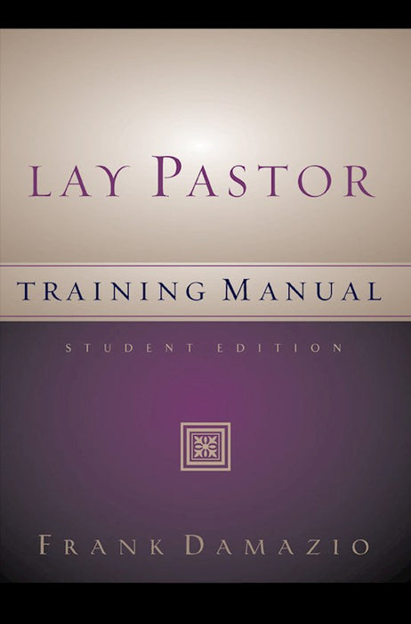 Lay Pastor Training Manual Student Edition