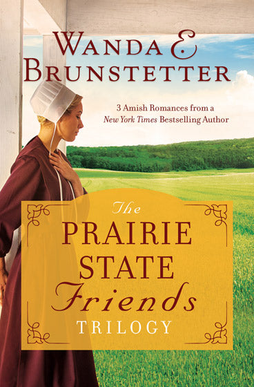 The Prairie State Friends Trilogy