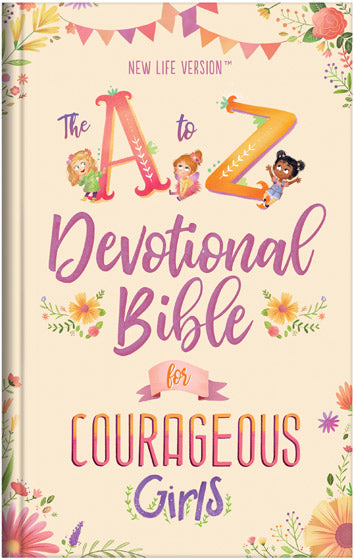 A To Z Devotional Bible/Courageous Girls
