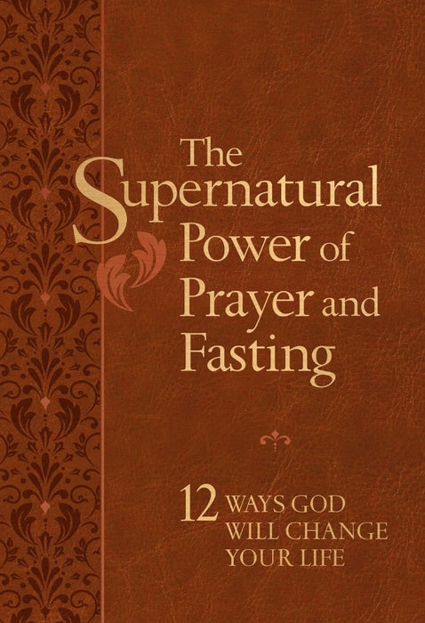 Supernatural Power of Prayer and Fasting