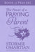 The Power of a Praying Parent Book of Prayers