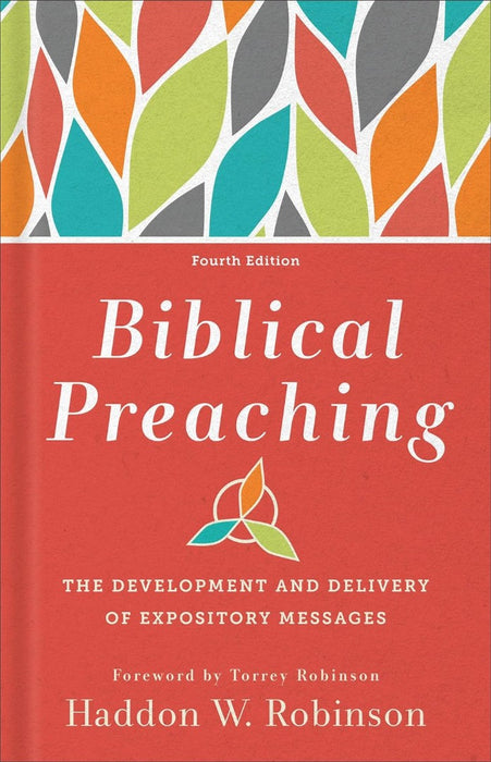 Biblical Preaching, 4th Edition