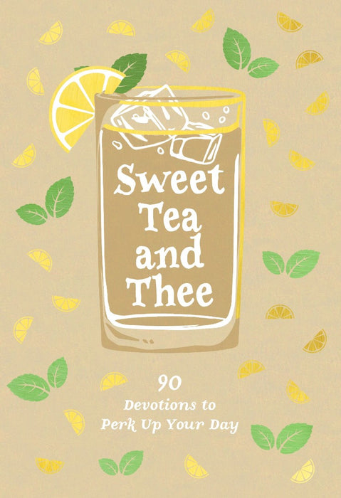 Sweet Tea and Thee