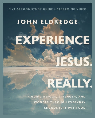 Experience Jesus. Really. Bible Study Guide Plus Streaming V