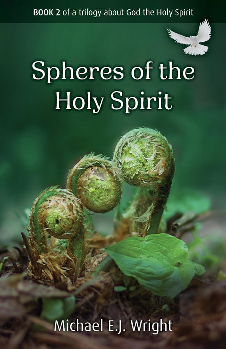 Spheres of Work of the Holy Spirit