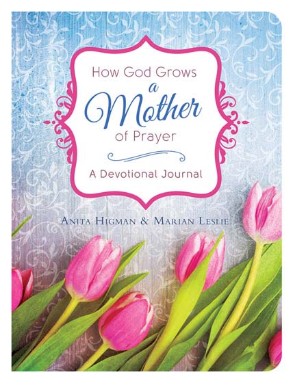 How God Grows A Mother Of Prayer