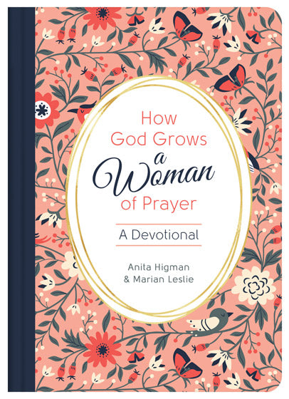 How God Grows A Woman Of Prayer