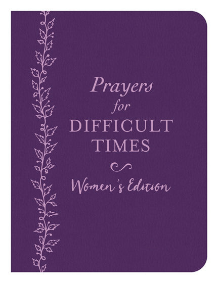 Prayers For Difficult Times Women'S Edition