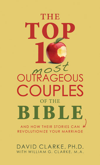 The Top 10 Most Outrageous Couples Of The Bible
