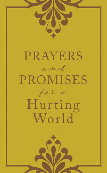 Prayers And Promises For A Hurting World
