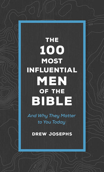 100 Most Influential Men Of The Bible