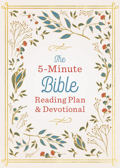 The 5-Minute Bible Reading Plan And Devotional