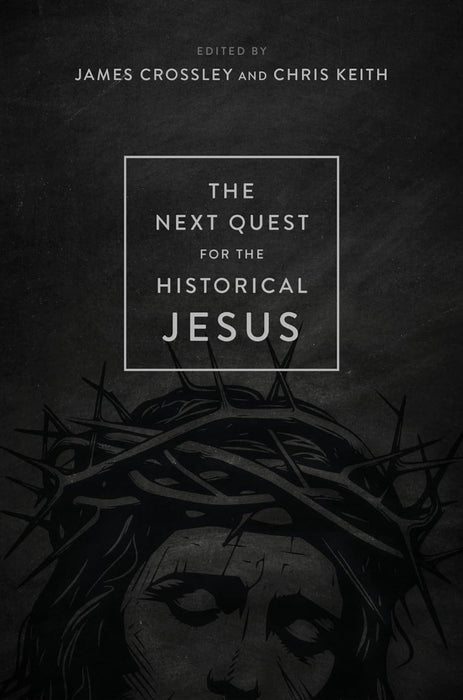 The Next Quest For The Historical Jesus
