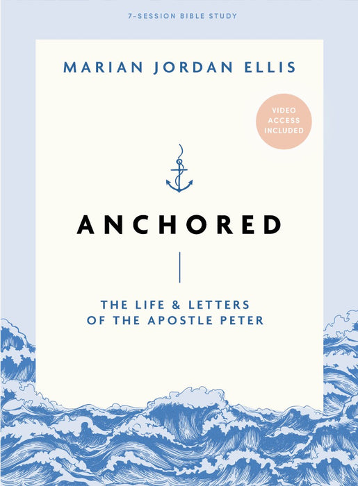 Anchored Bible Study Book with Video Access