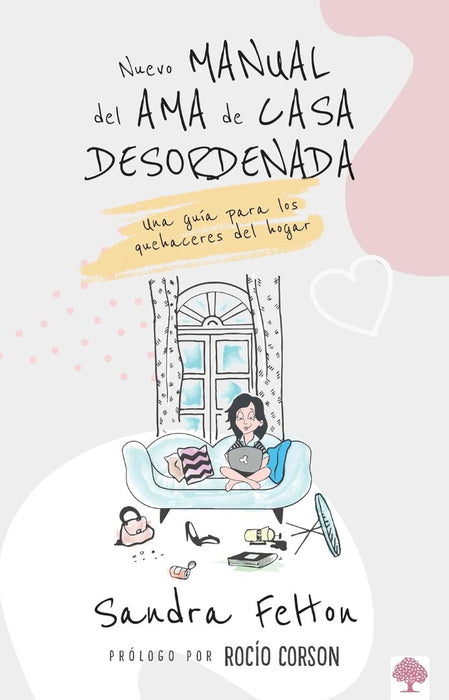 Nuevo Manual Del Ama De Casa Desordenada