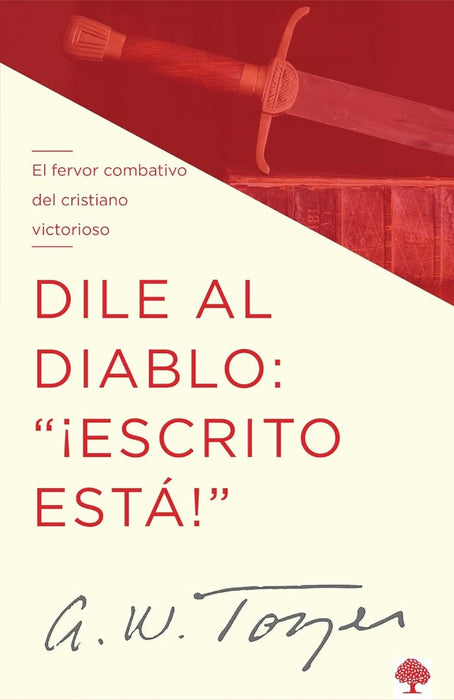 Dile Al Diablo: “¡Escrito Está!”