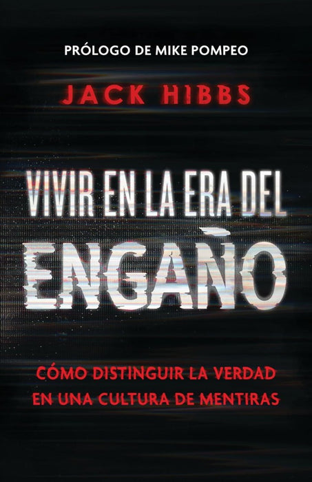 Vivir En La Era Del Engaño