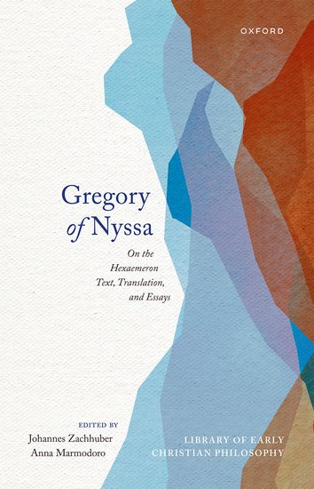 Gregory of Nyssa: On the Hexaemeron
