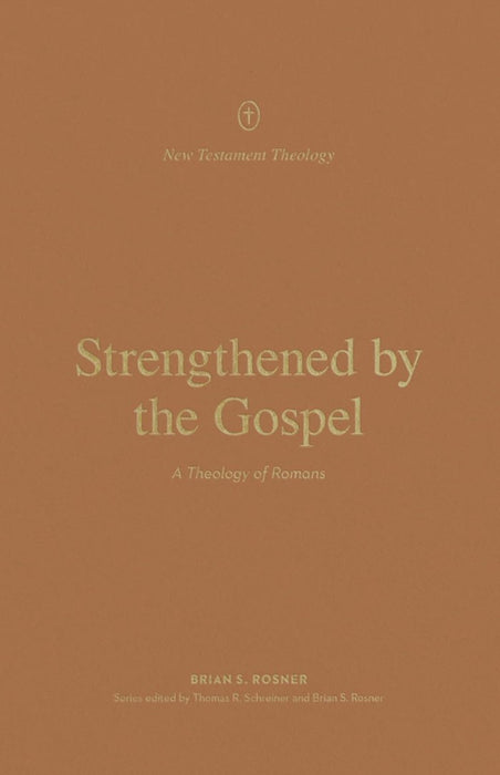 Strengthened by the Gospel