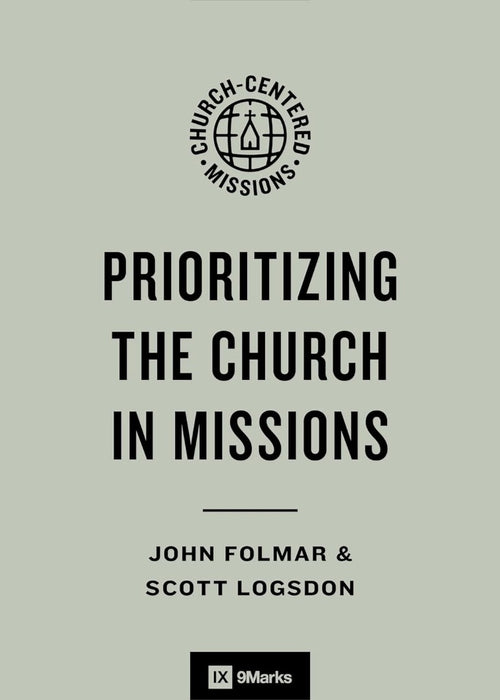 Prioritizing the Church in Missions